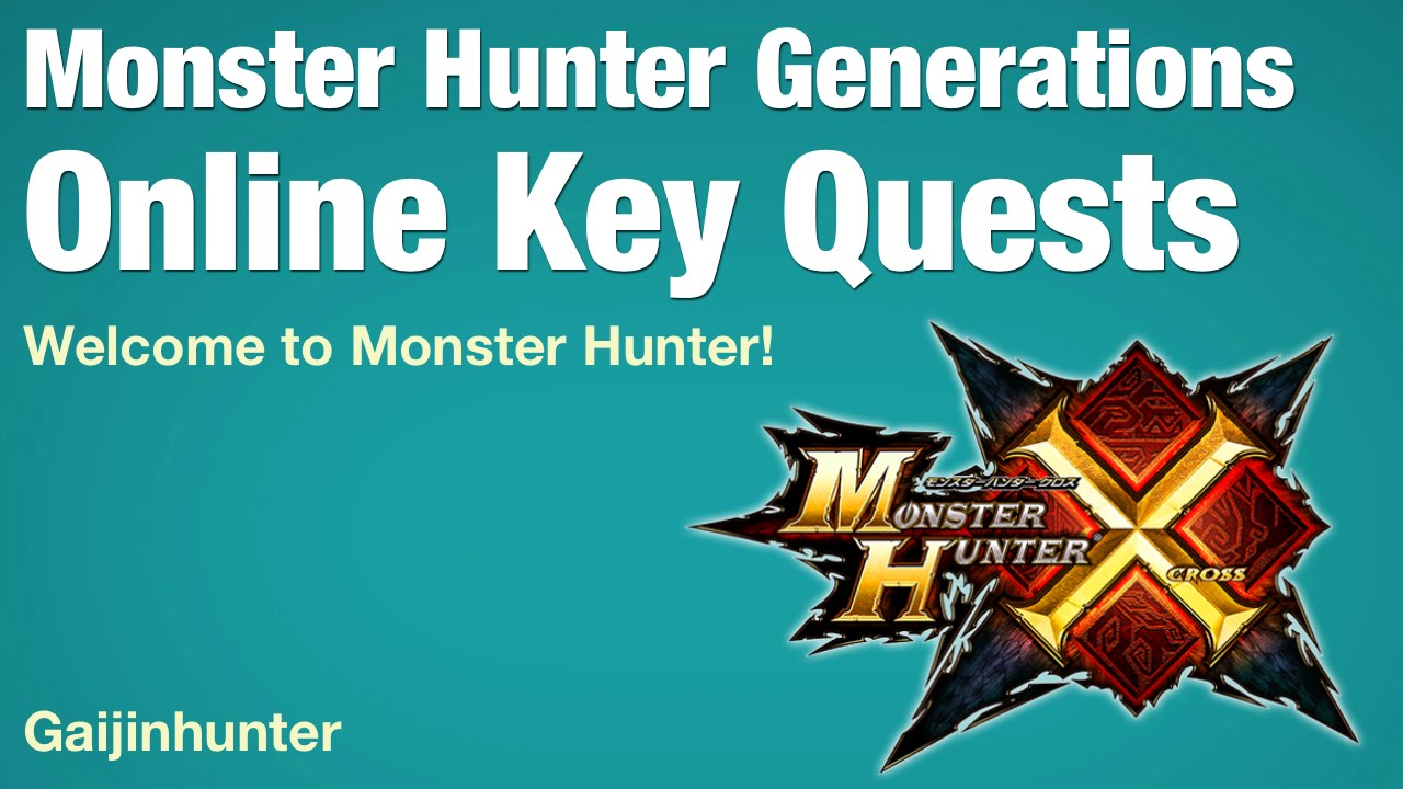 Key quests mh generations
